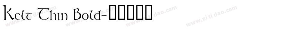 Kelt Thin Bold字体转换